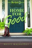 Home for Good (Three Creeks, Montana) (eBook, ePUB)