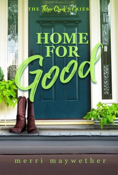 Cover Home for Good (Three Creeks, Montana) (eBook, ePUB)