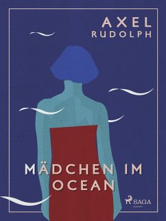 Mädchen im Ocean (eBook, ePUB) - Rudolph, Axel