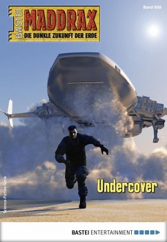 Undercover / Maddrax Bd.508 (eBook, ePUB) - Thurner, Michael Marcus