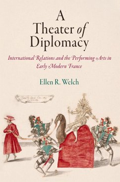 A Theater of Diplomacy (eBook, ePUB) - Welch, Ellen R.