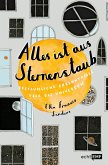 Alles ist aus Sternenstaub (eBook, ePUB) Alles ist aus Sternenstaub (eBook, ePUB)