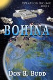Operation Phoenix Book 2: Bohina (eBook, ePUB)