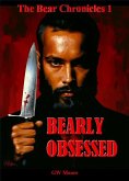 Bearly Obsessed - The Bear Chronicles 1 (eBook, ePUB)