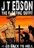 The Floating Outfit 36: Go Back To Hell (eBook, ePUB)