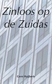 Zinloos op de Zuidas (eBook, ePUB) Zinloos op de Zuidas (eBook, ePUB)
