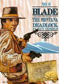 Blade 9: The Montana Deadlock (Blade by Matt Chisholm, #12) (eBook, ePUB)