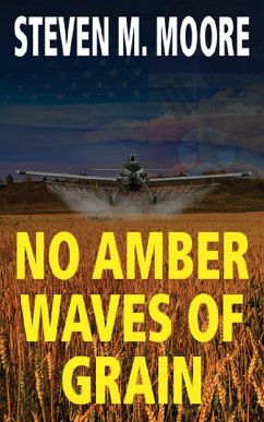 No Amber Waves of Grain (Clones and Mutants, #3) (eBook, ePUB) - Moore, Steven M.