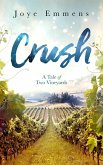 Crush: A Tale of Two Vineyards (eBook, ePUB)