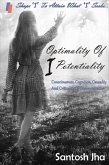 Optimality Of I Potentiality: Consciousness, Cognition, Causality And Criticality Of Communication (eBook, ePUB) Optimality Of I Potentiality: Consciousness, Cognition, Causality And Criticality Of Communication (eBook, ePUB)