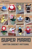 Super Mario - Written Crochet Patterns (eBook, ePUB)
