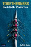 Togetherness: How to Build a Winning Team (eBook, ePUB) Togetherness: How to Build a Winning Team (eBook, ePUB)