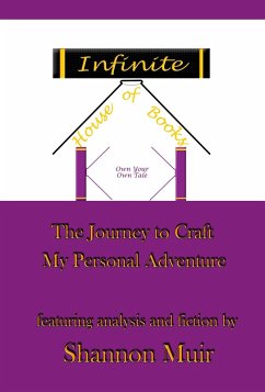 Cover Infinite House of Books - Own Your Own Tale: The Journey to Craft My Personal Adventure (eBook, ePUB)