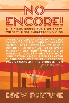 Cover No Encore!: Musicians Reveal Their Weirdest, Wildest, Most Embarrassing Gigs (eBook, ePUB)