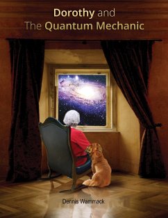 Cover Dorothy And The Quantum Mechanic (White Light Short Stories, #2) (eBook, ePUB)
