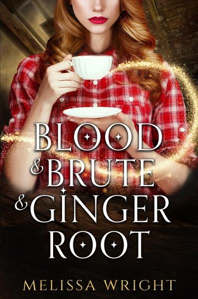 Blood & Brute & Ginger Root (Bad Medicine, #1) (eBook, ePUB)