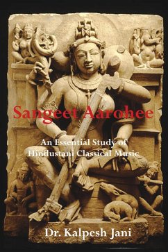 Cover Sangeet Aarohee - An Essential Study of Hindustani Classical Music (eBook, ePUB)