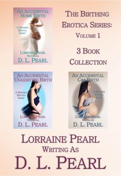 Cover The Birthing Erotica Series Volume 1: 3 Book Collection (eBook, ePUB)