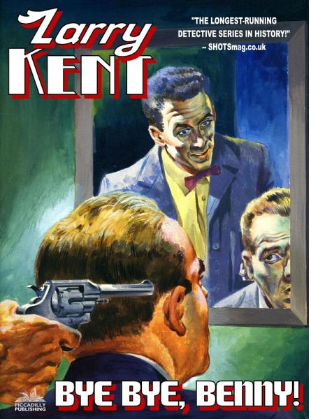Larry Kent: Bye Bye, Benny! (eBook, ePUB)