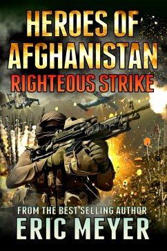 Cover Black Ops - Heroes of Afghanistan: Righteous Strike (Black Ops Heroes of Afghanistan, #9) (eBook, ePUB)