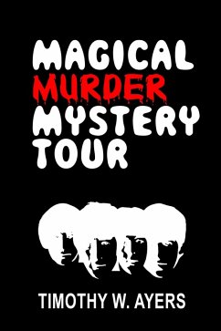 Cover Magical Murder Mystery Tour (eBook, ePUB)