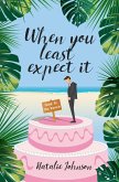 When You Least Expect It (eBook, ePUB)