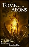 Tomb of the Aeons (The Seraph Chronicles, #3) (eBook, ePUB)
