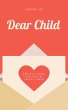 Dear Child: God's Letters for You in... - Bild 1
