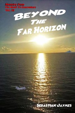 Cover Memoirs From The Road To Everywhere Vol III Beyond The Far Horizon (eBook, ePUB)
