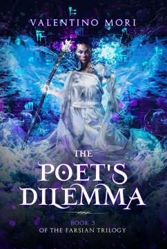 Cover The Poet's Dilemma (The Farsian Trilogy, #3) (eBook, ePUB)