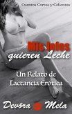 Mis Jefes Quieren Leche. Un Relato de Lactancia Erótica (eBook, ePUB)