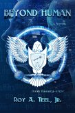 Beyond Human: The Iron Eagle Series: Book: Twenty-Eight (eBook, ePUB) Beyond Human: The Iron Eagle Series: Book: Twenty-Eight (eBook, ePUB)