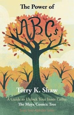 Cover The Power of ABCs: A Guide to Unlock Your Inner Ceiba (eBook, ePUB)