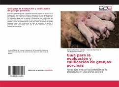 Guía para la evaluación y calificación de granjas porcinas - Martínez Gamba, Roberto;Ramírez H., Gerardo;Hernández G., Fernanda