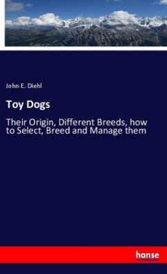 Toy Dogs - Diehl, John E.