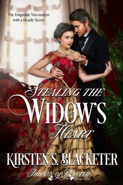 Stealing the Widow's Heart (Thieves of Winter, #5) (eBook, ePUB) - Blacketer, Kirsten S.