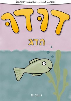 Learn Hebrew With Stories And Pictures: Dudu Ha Duhg (Dudu The Fish) - includes vocabulary, questions and audio (eBook, ePUB) - Shani, Eti