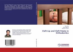 Cleft Lip and Cleft Palate in Orthodontics - Jose, Fyjo;Agarwal, Ankur;Kumar, Reena R.