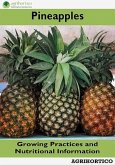 Pineapple: Growing Practices and Nutritional Information (eBook, ePUB) Pineapple: Growing Practices and Nutritional Information (eBook, ePUB)