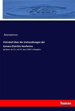 Protokoll über die Verhandlungen der Kanara-Distrikts-Konferenz - Anonym