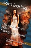 #Erinnerungsraum / Die weiße Rose des Markgraf