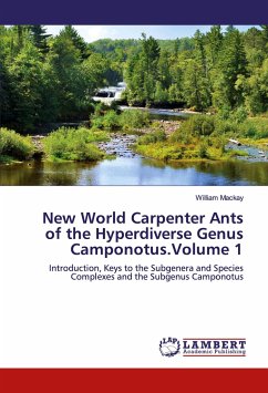 New World Carpenter Ants of the Hyperdiverse Genus Camponotus.Volume 1