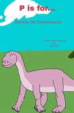 P is for... Pamela the Plateosaurus (My Dinosaur Alphabet, #16) (eBook, ePUB)