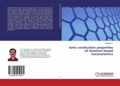 Ionic conduction properties of titanium based nanoceramics - K., Sandeep