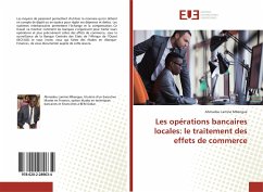 Les opérations bancaires locales: le traitement des effets de commerce - Mbengue, Ahmadou Lamine