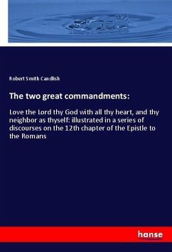 The two great commandments: - Candlish, Robert Smith