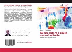 Nomenclatura química contextualizada - Mesa Briñas, Guillermo Houari;Addine, Raúl;Gómez Blanco, Mildred R.