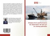 Analyse de la performance du séparateur de test sur un champ pétrolier