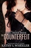 Mail Order Bride: The Counterfeit (eBook, ePUB)