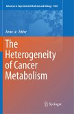 The Heterogeneity of Cancer Metabolism